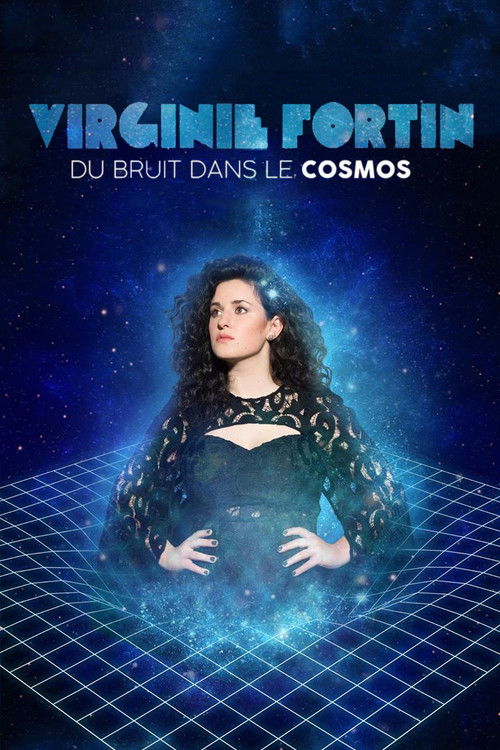 Virginie Fortin: Du bruit dans le cosmos (2022) poster