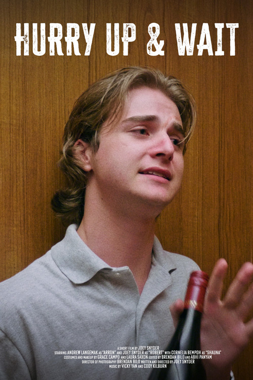 Hurry Up & Wait (2023) poster