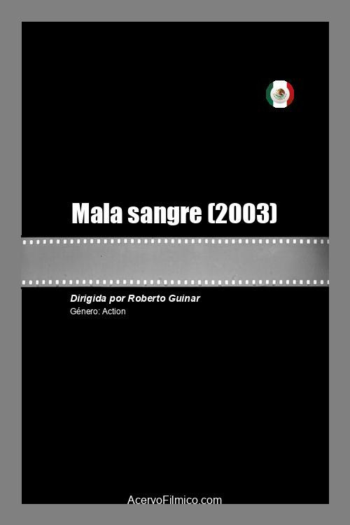 Mala sangre (2003) poster