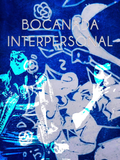 Bocanada Interpersonal (2024) poster