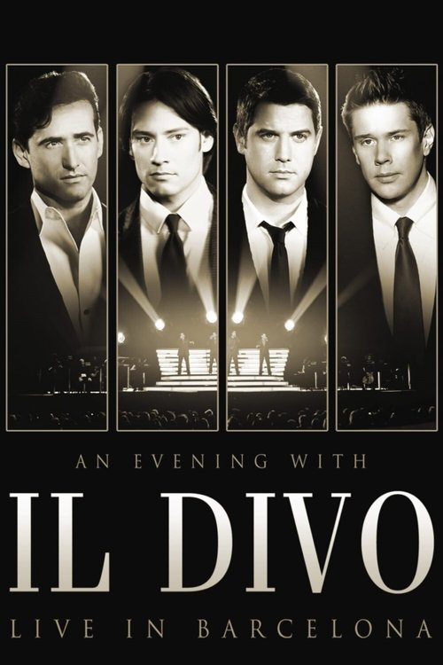 Il Divo - An Evening With Il Divo - Live In Barcelona (2009) poster
