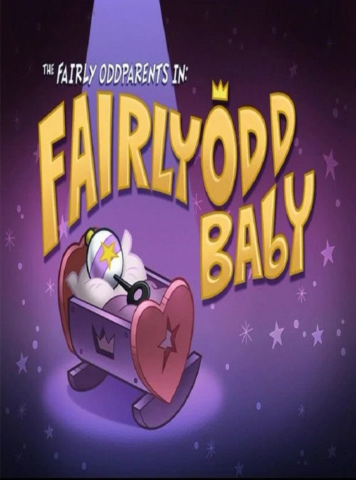 The Fairly OddParents: Fairly OddBaby (2008) poster