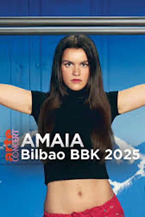 Amaia, live at Bilbao BBK Live 2025 - ARTE Concert (2025) poster