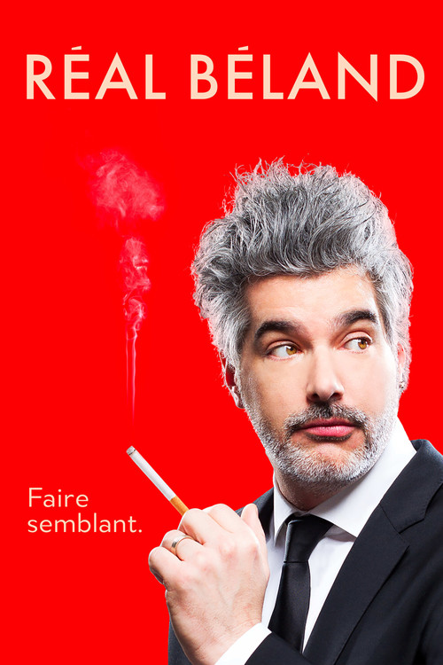 Réal Béland : Faire Semblant (2017) poster