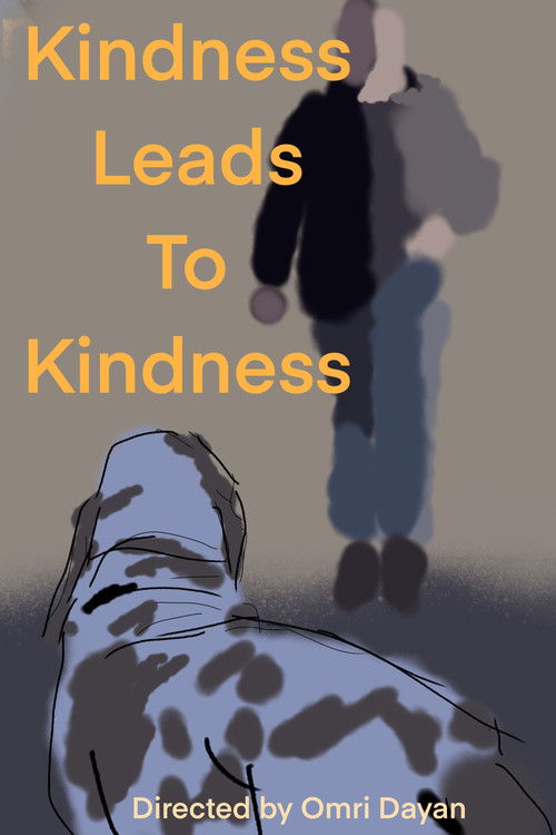 Kindness Leads To Kindness poster