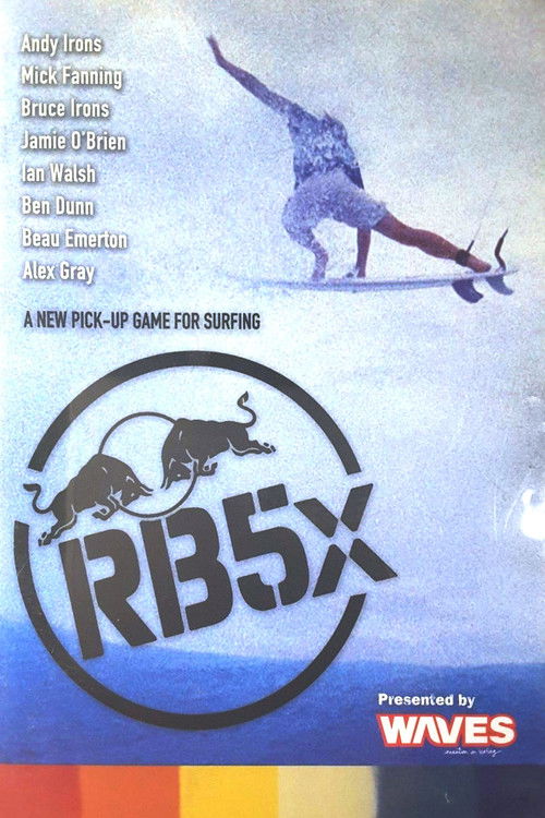 RB5x - A New Pick up Game for Surfing (2005) poster