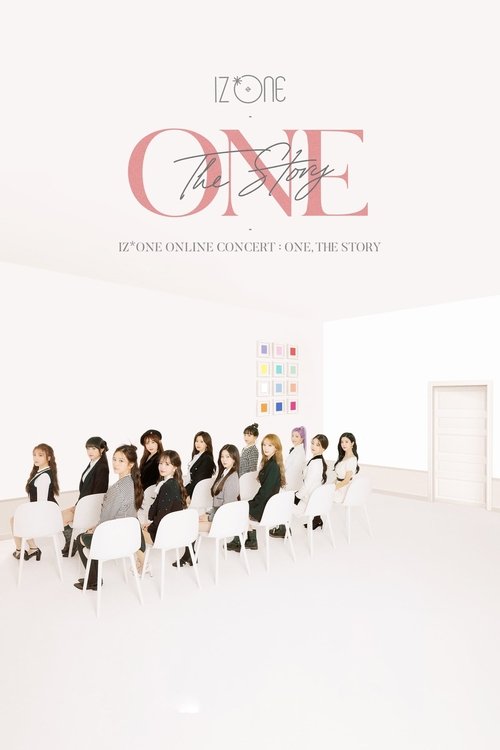 IZ*ONE - Online Concert: One, The Story (2021) poster