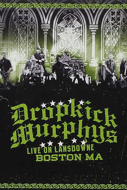Dropkick Murphys: Live on Lansdowne (2010) poster