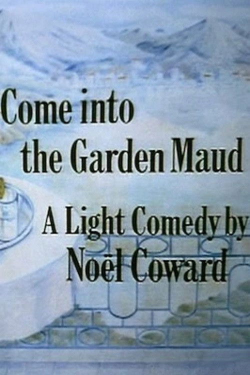 Come Into The Garden Maud (1982) poster