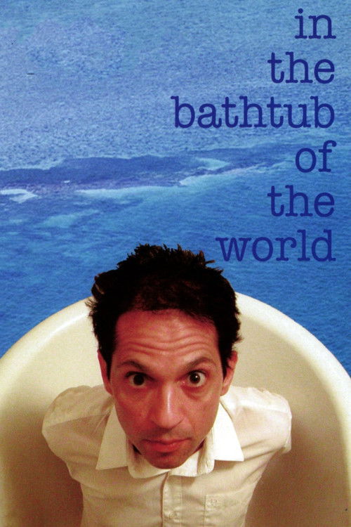 In the Bathtub of the World (2001) poster