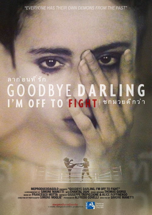 Goodbye Darling, I'm Off to Fight (2017) poster
