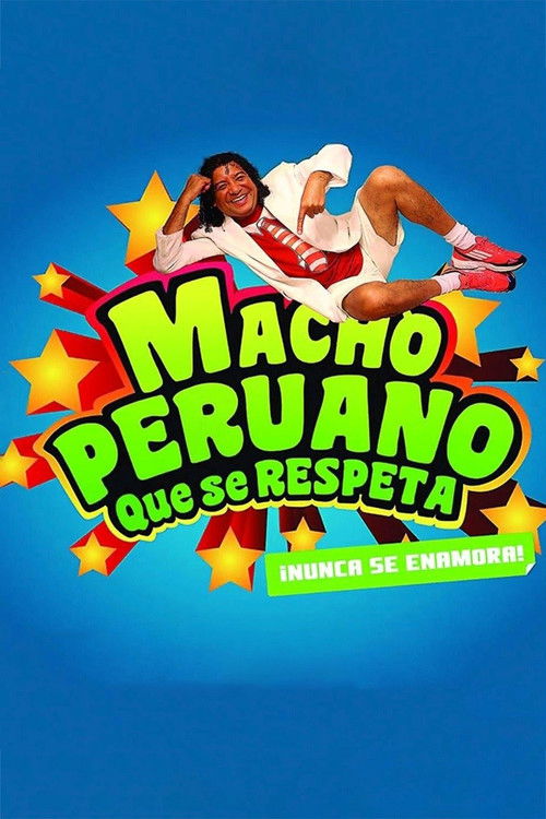 Macho Peruano que se Respeta (2015) poster