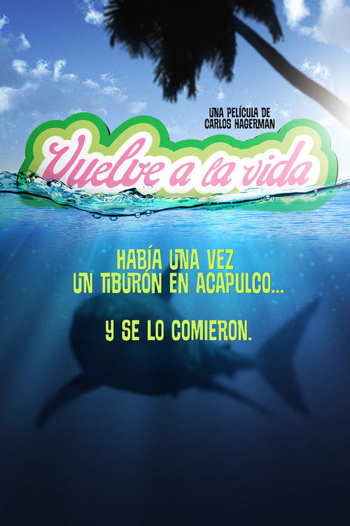 Vuelve a la vida (2013) poster