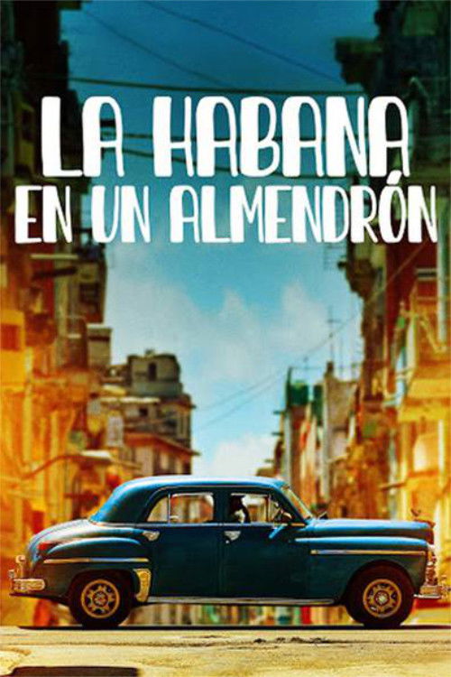 La Habana en Un Almendrón (2017) poster