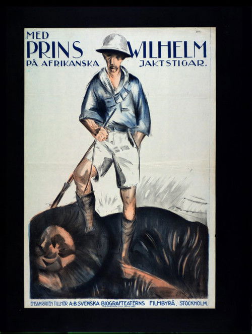 Med Prins Wilhelm på afrikanska jaktstigar (1922) poster