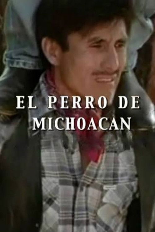 El perro de Michoacán (2002) poster