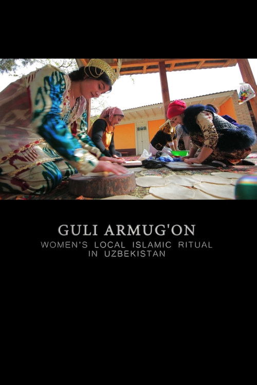 Guli Armug'On: Women's Local Islamic Ritual in Uzbekistan (2020) poster
