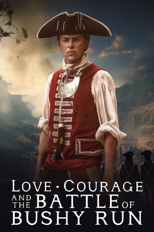 Love, Courage and the Battle of Bushy Run (2024) poster