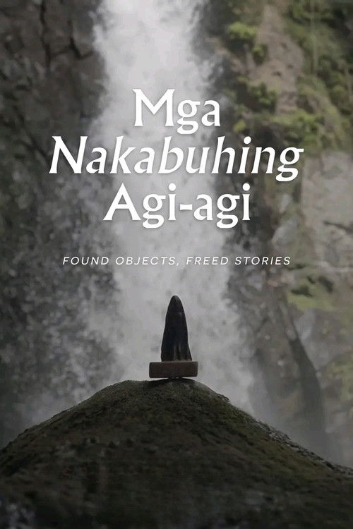 Mga Nakabuhing Agi-Agi (2025) poster