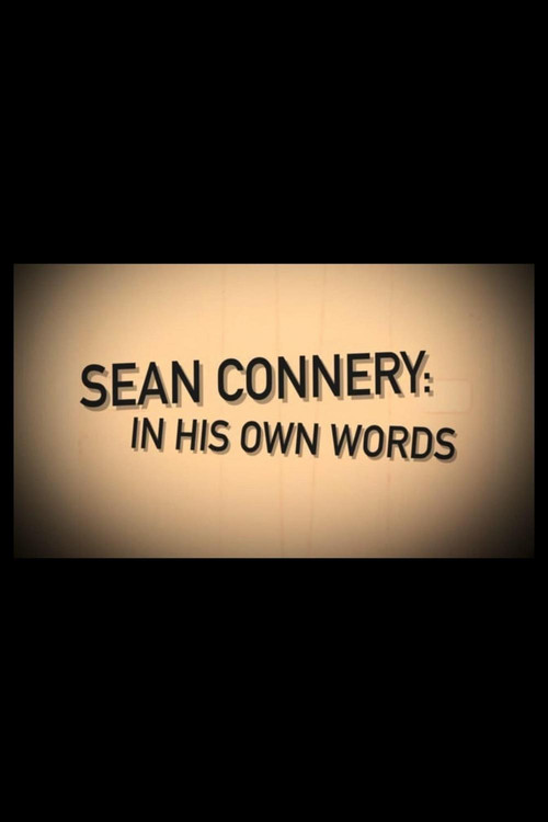 Sean Connery: In His Own Words (2015) poster