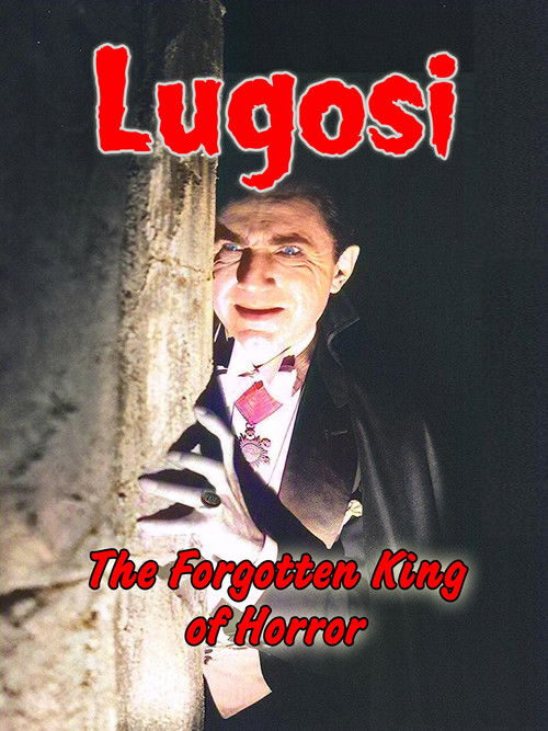 Lugosi: The Forgotten King of Horror (2016) poster