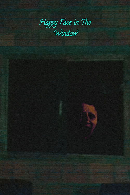 Happy Face In The Window (2026) poster