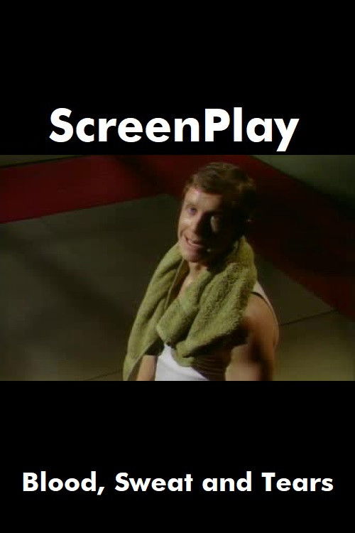 Blood, Sweat And Tears (1986) poster