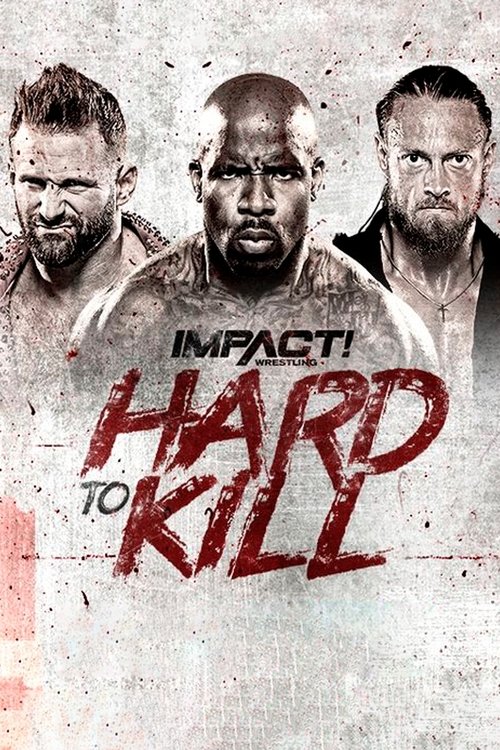 IMPACT Wrestling: Hard to Kill 2022 (2022) poster