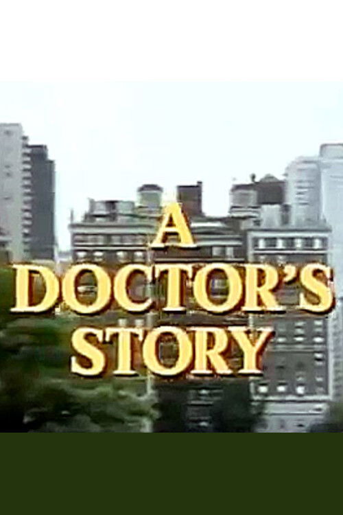 A Doctor's Story (1984) poster
