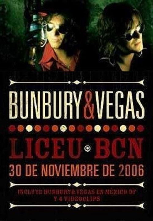 Bunbury & Vegas ‎– Liceu Bcn - 30 De Noviembre De 2006 (2007) poster