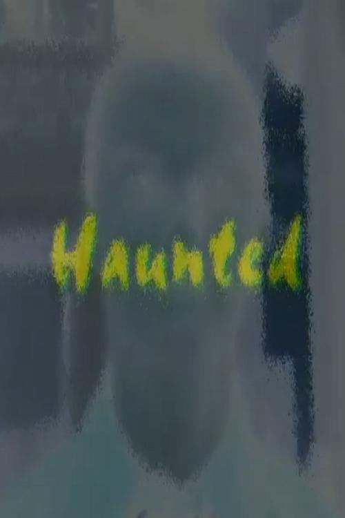 Haunted (2006) poster