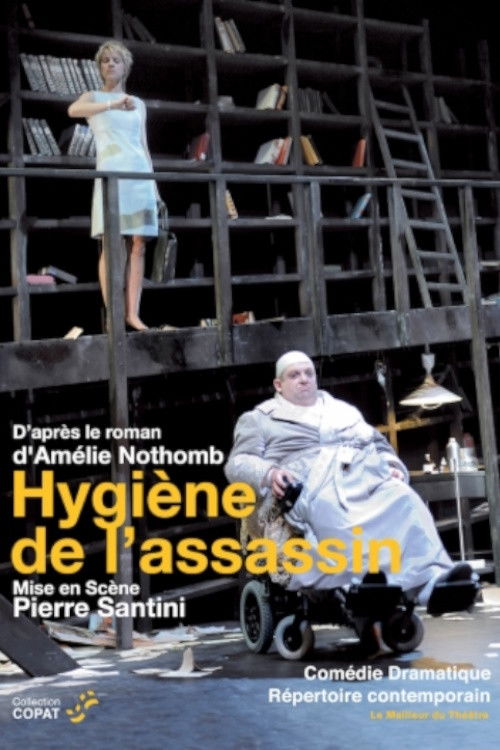 Hygiène de l'assassin (2008) poster