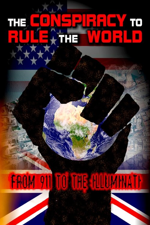 The Conspiracy to Rule the World: From 911 to the Illuminati (2009) poster