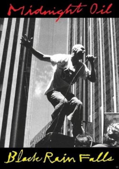 Midnight Oil - Black Rain Falls (1990) poster