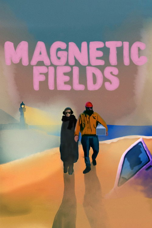 Magnetic Fields (2022) poster