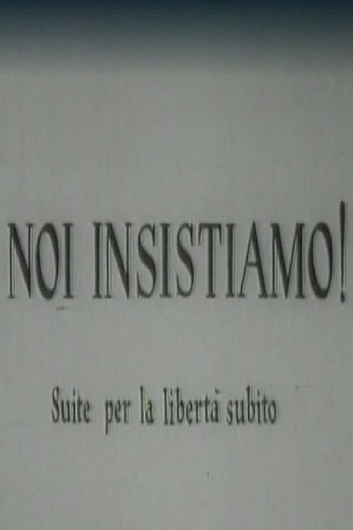 Noi insistiamo! Suite per la libertà subito (1964) poster