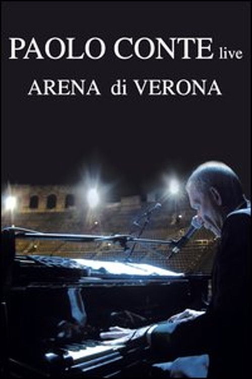 Paolo Conte - Arena Di Verona (2006) poster