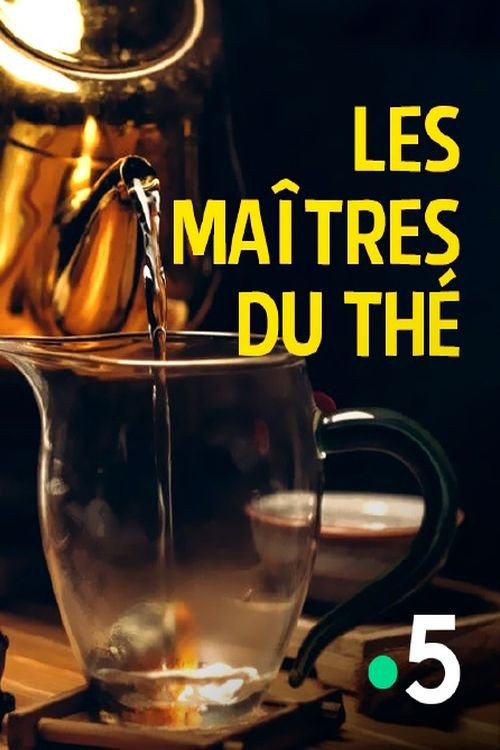 Les Maîtres du thé (2014) poster