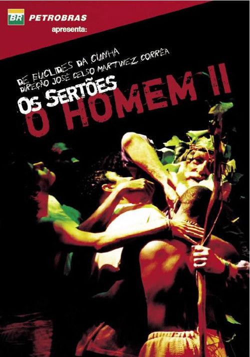 Os Sertões: O Homem II — da Re-volta ao Trans-homem (2003) poster