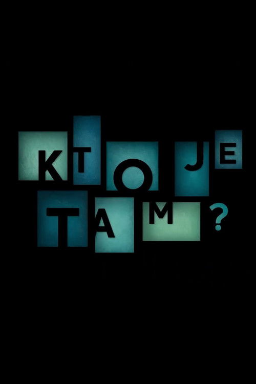 Kto je tam? (2010) poster