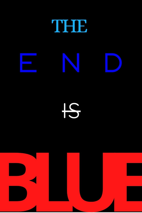 The End Is Blue (2024) poster