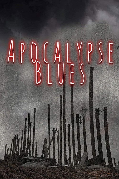 Apocalypse Blues (2020) poster