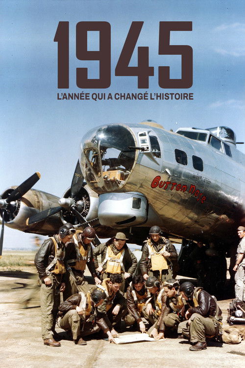 1945, l'année qui a changé l'Histoire (2020) poster