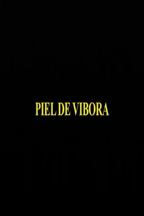 Piel De Vibora poster