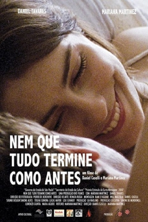 Nem Que Tudo Termine Como Antes (2012) poster