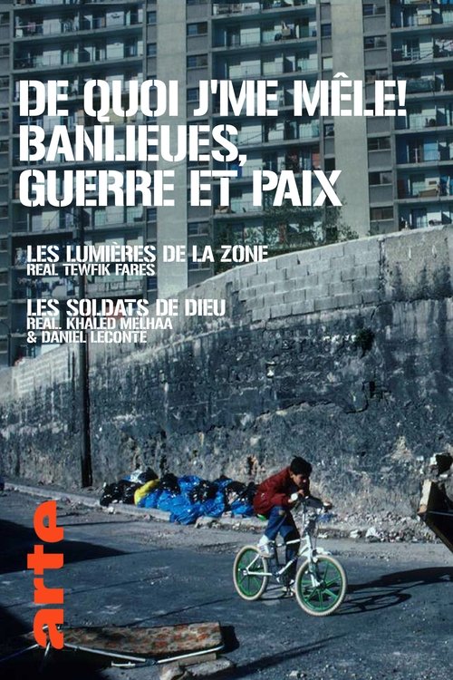 De Quoi J'Me Mêle ! Banlieues, Guerre Et Paix (1995) poster