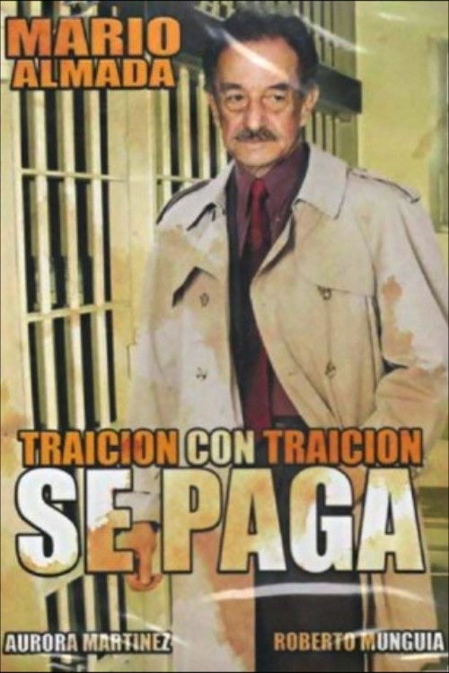 Traición Con Traición Se Paga (1996) poster