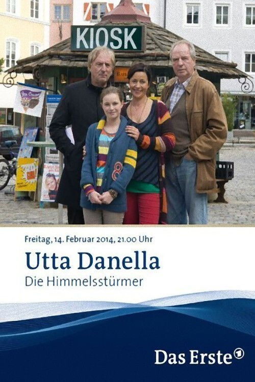 Utta Danella - Die Himmelsstürmer (2014) poster