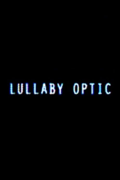 Lullaby Optic (2015) poster