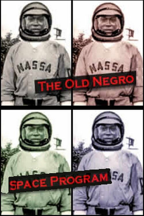 The Old Negro Space Program (2004) poster